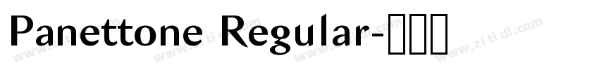 Panettone Regular字体转换 Panettone Regular字体转换